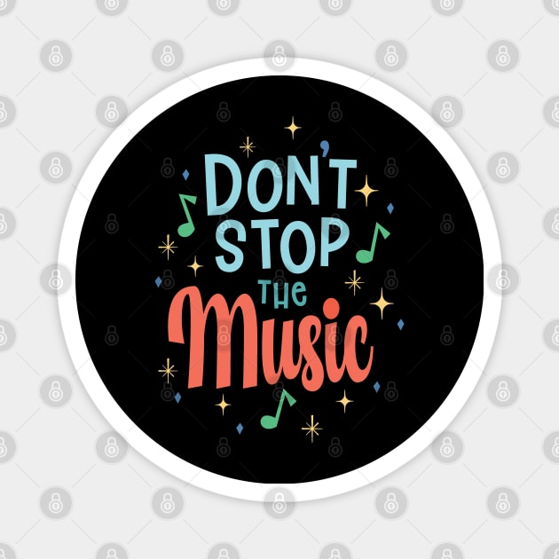 Don t stop the music Magnet by piksimp